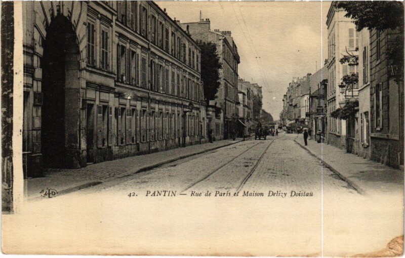 Carte postale ancienne Pantin Rue de Paris et Maison Delizy Doistau à Pantin