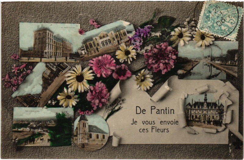 Carte postale ancienne De Pantin Je Vous ENvoie ces Fleurs - Scenes à Pantin