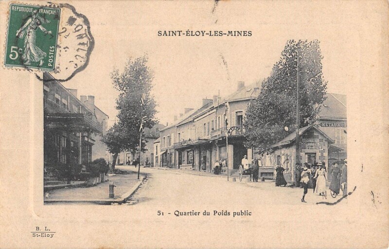 Carte postale ancienne Saint Eloy Les Mines - Quartier Du Poids Public