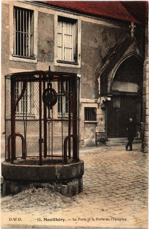 Carte postale ancienne Montlhery Le Puits et la Porte de l'Hospice