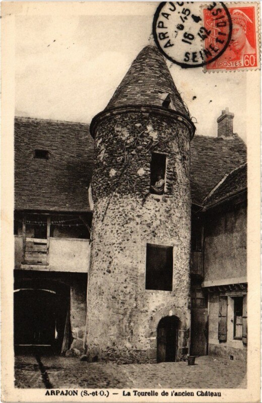 Carte postale ancienne Arpajon La Tourelle de l'Ancien Chateau à Arpajon