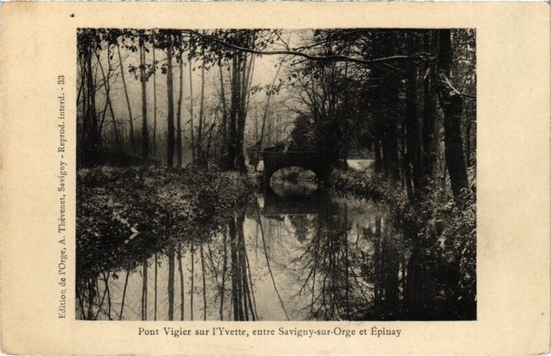Carte postale ancienne Pont Vigier sur l'Yvette - Entre Savigny-sur-Orge et Epinay à Savigny-sur-Orge