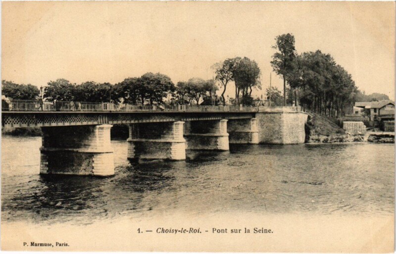 Carte postale ancienne Choisy-Le-Roi Pont sur la Seine France à Choisy-le-Roi