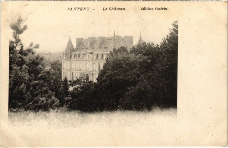 Carte postale ancienne Santeny Le Chateau France à Santeny