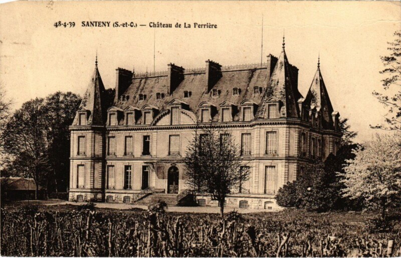 Carte postale ancienne Santeny Chateau de La Perriere France à Santeny