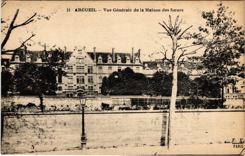 Carte postale ancienne Arcueil Vue Generale de la Maison des Soeurs France à Arcueil