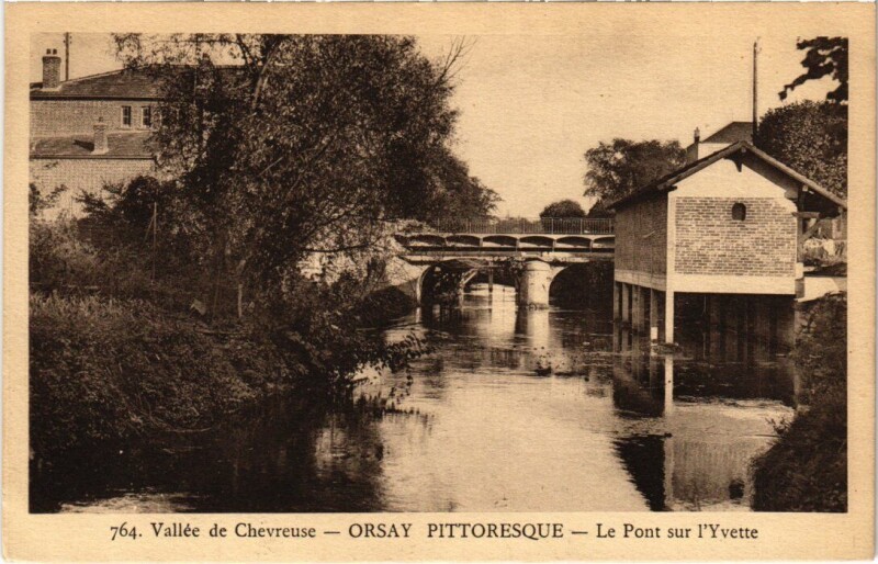 Carte postale ancienne Orsay Le Pont sur l'Yvette France à Orsay