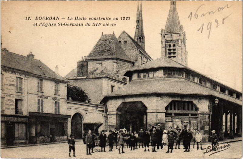 Carte postale ancienne Dourdan La Halle constr.1223, L'Eglise St.Germain France à Dourdan