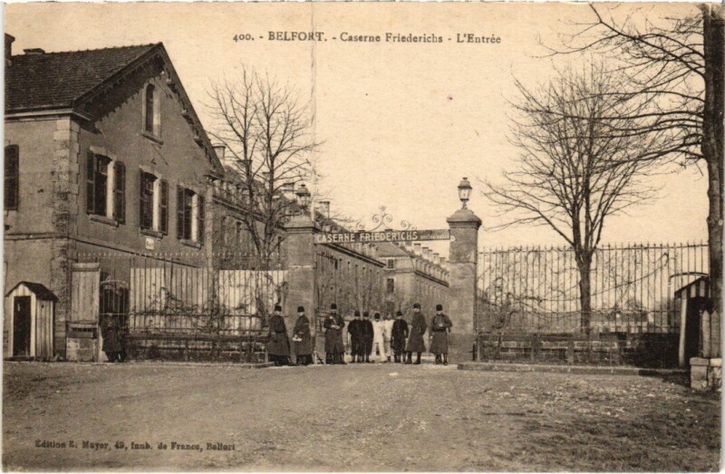 Carte postale ancienne Belfort Caserne Friederichs entree à Belfort