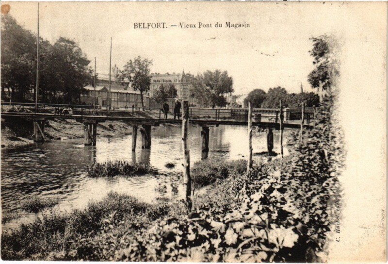 Carte postale ancienne Belfort Vieux Pont du Magasin à Belfort