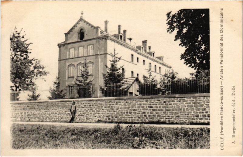 Carte postale ancienne Delle Ancien Pensionnat des Dominicains à Delle