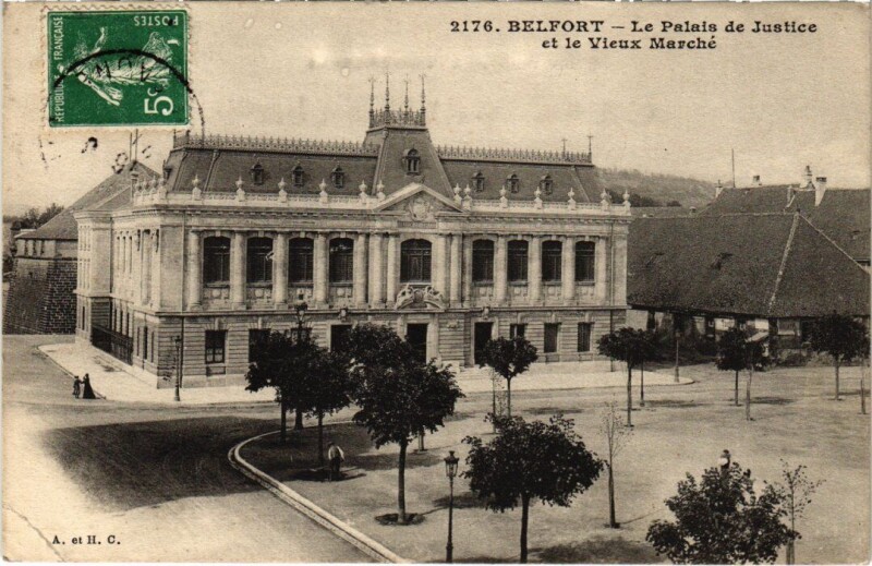 Carte postale ancienne Belfort Palais de Justice et vieux Marche à Belfort