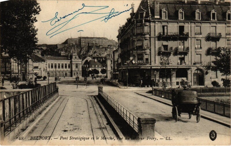 Carte postale ancienne Belfort Pont Strategique et le Marche à Belfort
