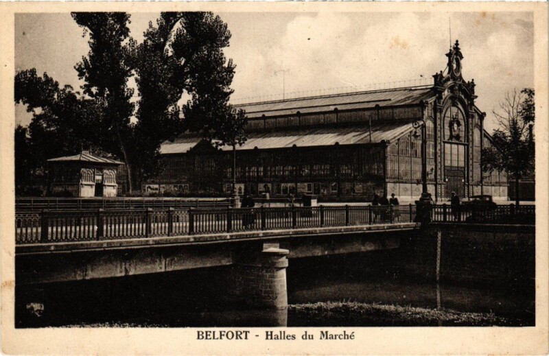 Carte postale ancienne Belfort Halles du Marche à Belfort