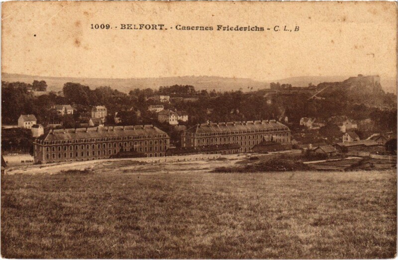 Carte postale ancienne Belfort Casernes Friederichs à Belfort