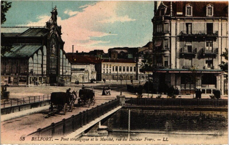 Carte postale ancienne Belfort Pont Strategique et le Marche à Belfort