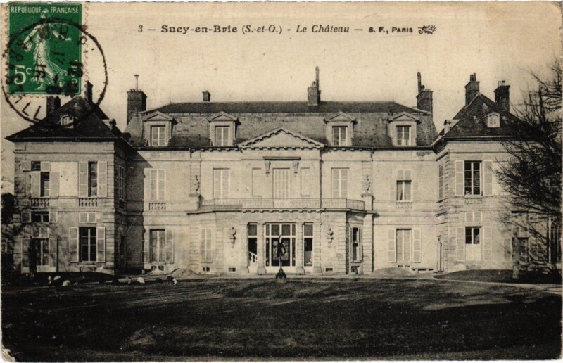 Carte postale ancienne Sucy en Brie Le Chateau à Sucy-en-Brie
