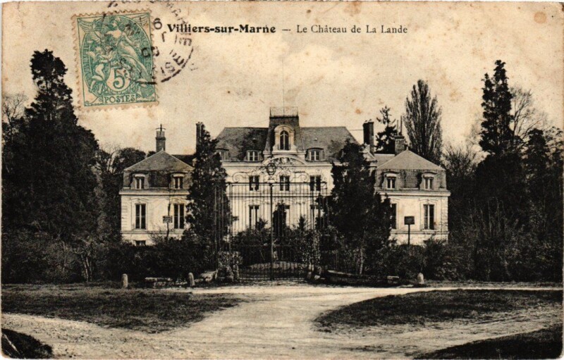Carte postale ancienne Villiers sur Marne Le Chateau de La Lande à Villiers-sur-Marne
