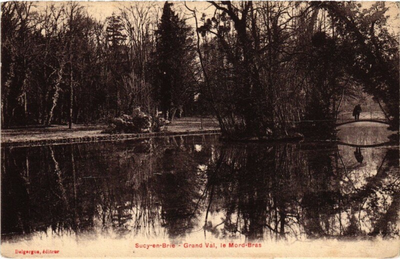 Carte postale ancienne Sucy en Brie Grand Val le Mord Bras à Sucy-en-Brie
