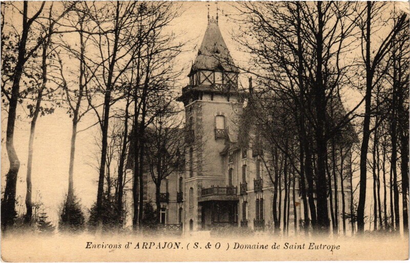 Carte postale ancienne Environs de Arpajon Domaine de Saint Eutrope France à Arpajon