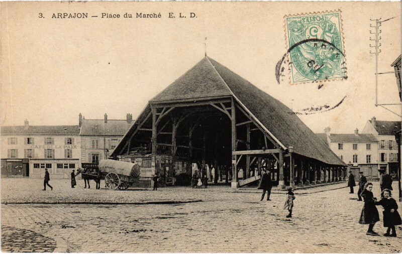 Carte postale ancienne Arpajon Place du Marche France à Arpajon