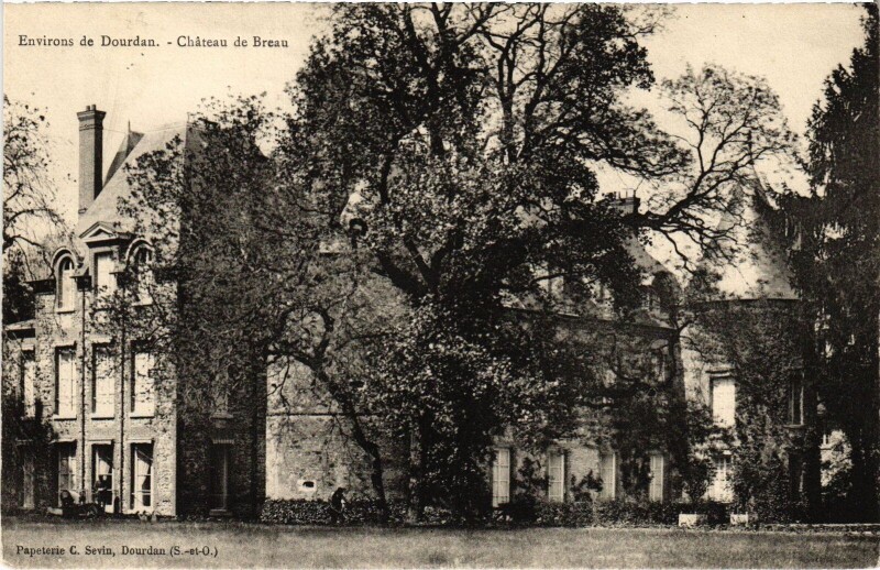 Carte postale ancienne Environs de Dourdan Chateau de Breau France à Dourdan