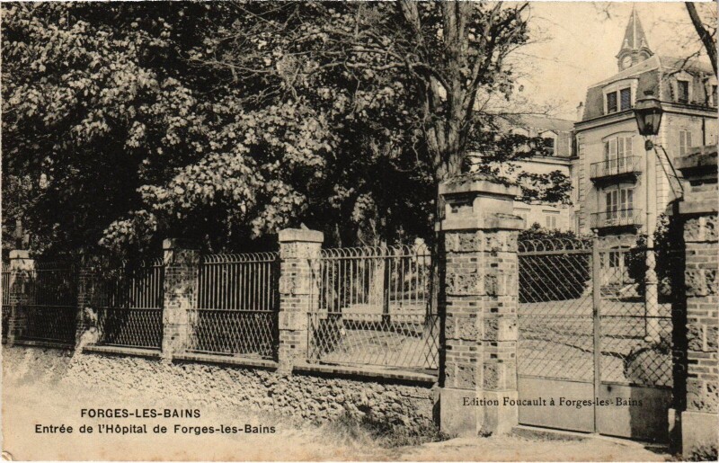 Carte postale ancienne Forges les Bains Entree de l'Hopital France à Forges-les-Bains