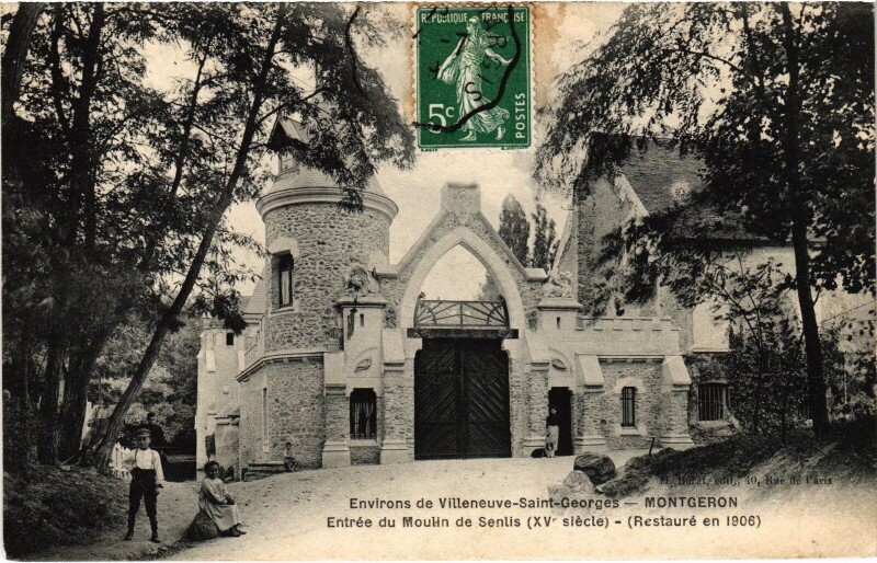 Carte postale ancienne Montgeron Entree de Moulin de Senlis France à Montgeron