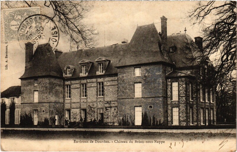 Carte postale ancienne Environs de Dourdan Chateau du Breau-sous Nappe France à Dourdan