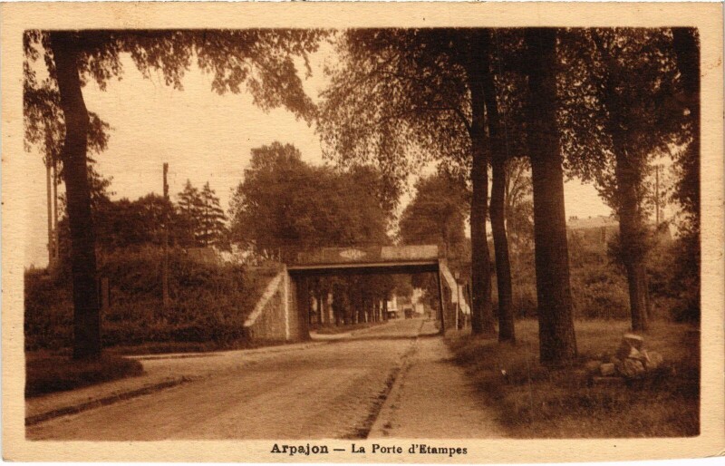 Carte postale ancienne Arpajon La Porte d'Etampes France à Arpajon