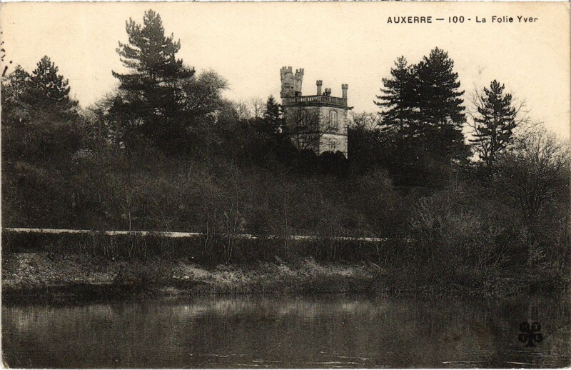 Carte postale ancienne Auxerre la Folie Yver à Auxerre
