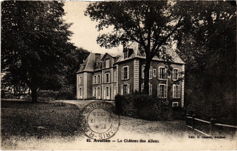 Carte postale ancienne Avallon Le Chateau des Aleeux à Avallon