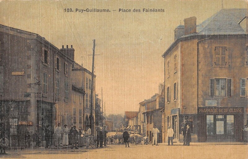 Carte postale ancienne Puy Guillaume - Place Des Faineants - cpa toilée à Puy-Guillaume