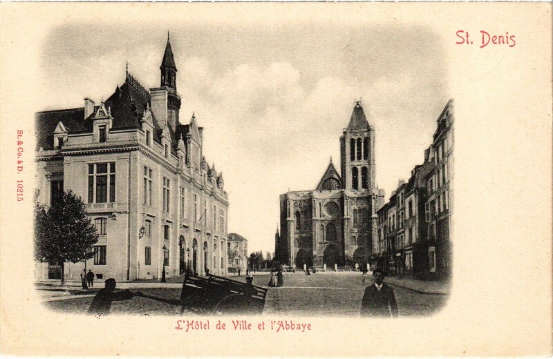 Carte postale ancienne Saint-Denis L'Hotel de Ville et l'Abbaye France à Saint-Denis
