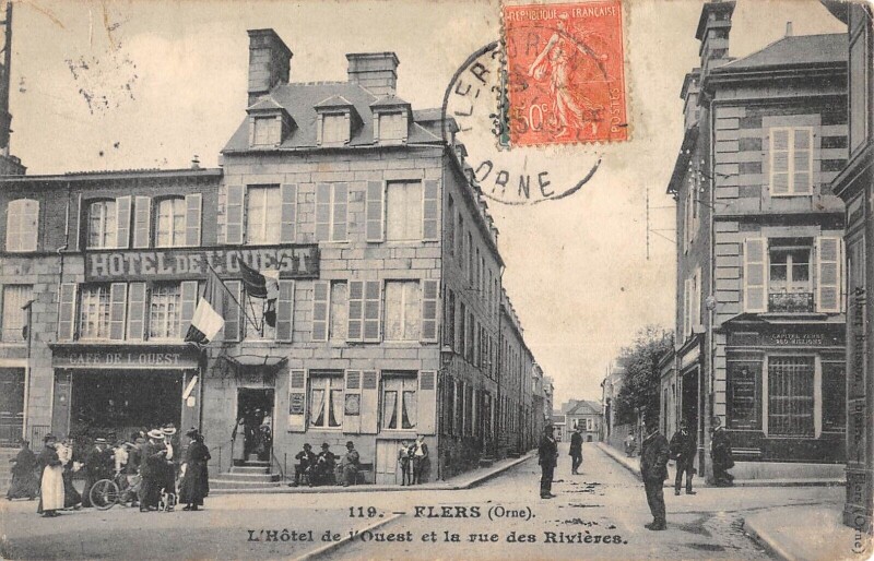 Carte postale ancienne Flers / Hotel De L'Ouest Et Rue Des Rivieres à Flers