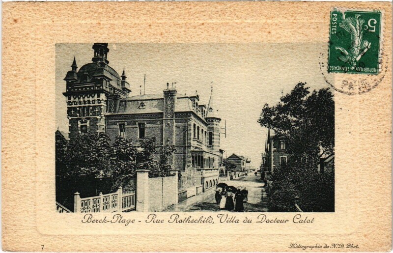 Carte postale ancienne Berck-Plage Rue Rotschild villa du Docteur calot à Berck
