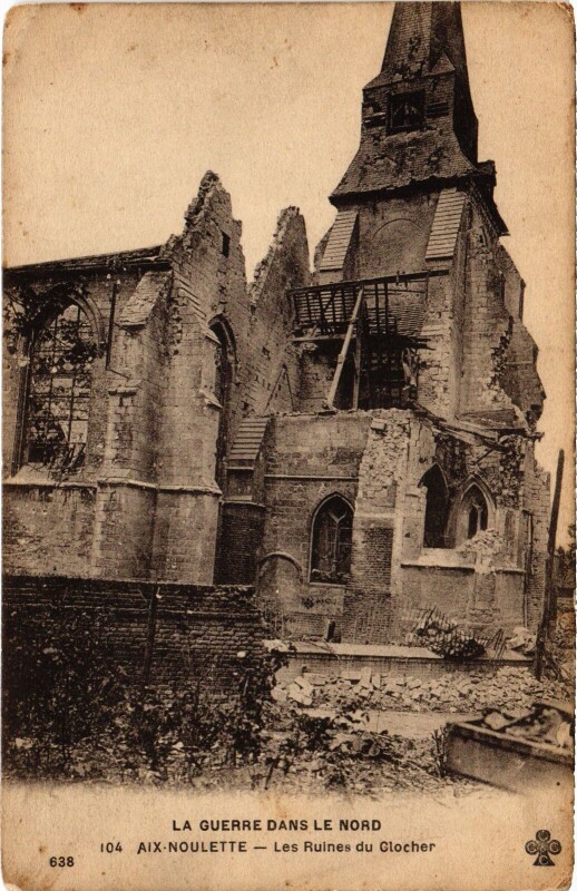 Carte postale ancienne Aix-Noulette Ruines du Clocher Guerre à Aix-Noulette