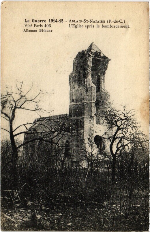 Carte postale ancienne Ablain-Saint-Nazaire Eglise apres le bombardement Guerre à Ablain-Saint-Nazaire
