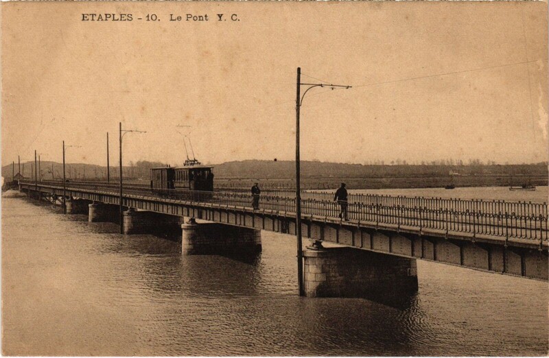 Carte postale ancienne Etaples Le Pont Tramway