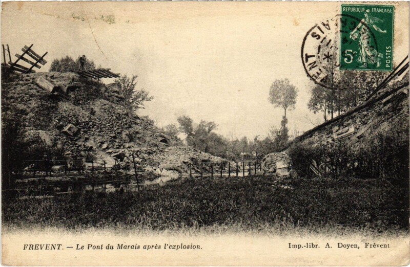 Carte postale ancienne Frevent Pont du Marais apres l'explosion