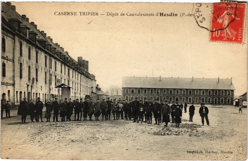 Carte postale ancienne Hesdin Caserne Tripier Dépot de Convalescents à Hesdin