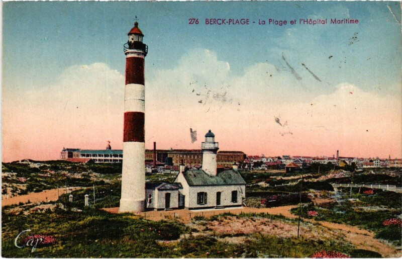 Carte postale ancienne Berck-Plage Le Phare et Hopital Maritime à Berck