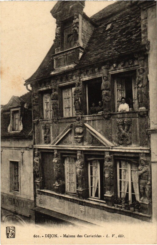 Carte postale ancienne Dijon Maison des Cariatides à Dijon