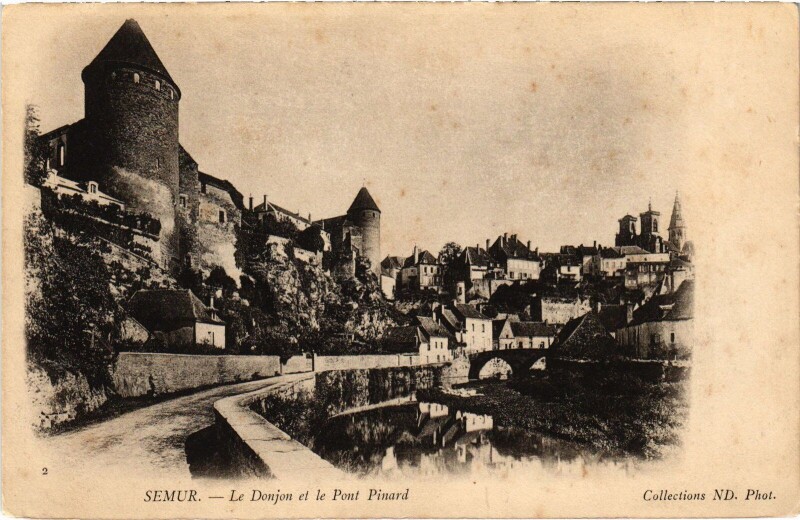 Carte postale ancienne Semur Le Donjon et le Pont Pinard