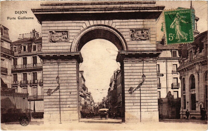 Carte postale ancienne Dijon Porte Guillaume à Dijon