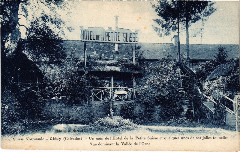 Carte postale ancienne Clécy Hotel de la Petite Suisse à Clécy