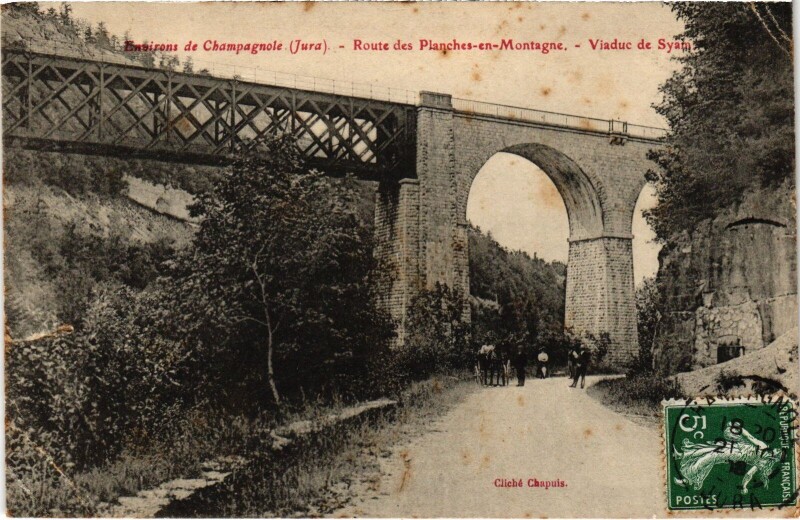 Carte postale ancienne Env. de Champagnole Route des Planches-en-Montagne Viaduc de Syan à Champagnole