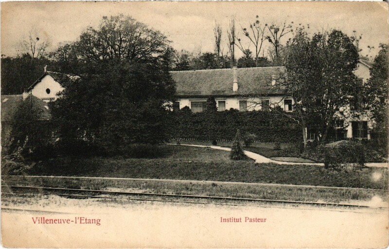 Carte postale ancienne Villeneuve-l'Etang Institut Pasteur