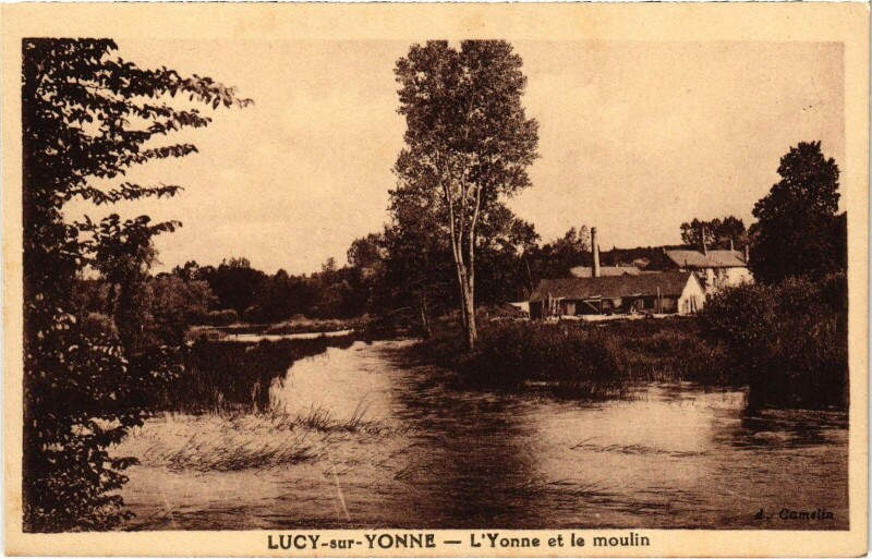 Carte postale ancienne Lucy-sur-Yonne Yonne et le Moulin à Lucy-sur-Yonne
