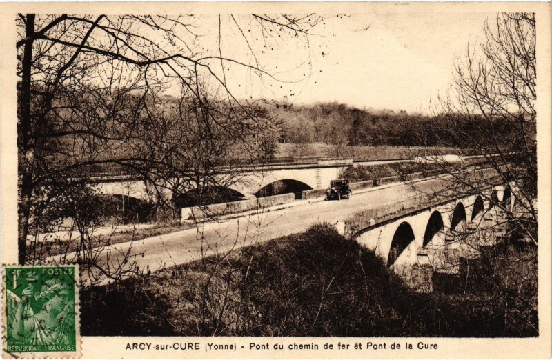 Carte postale ancienne Arcy-sur-Cure pont du chemin de fer Pont de la Cure Automobile à Arcy-sur-Cure